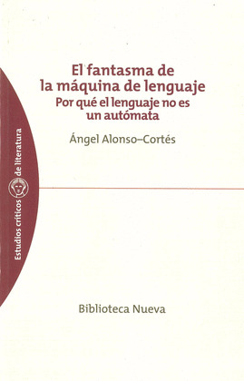 EL FANTASMA DE LA MAQUINA DE LENGUAJE
