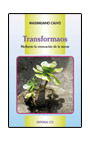 TRANSFORMAOS. MEDIANTE LA RENOVACIÓN DE LA MENTE