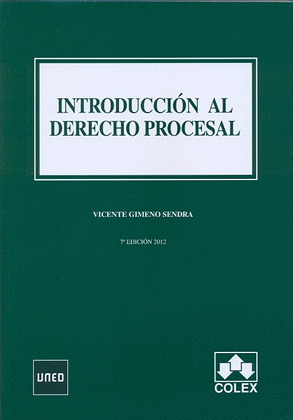 INTRODUCCION AL DERECHO PROCESAL. 7ª EDICION 2012