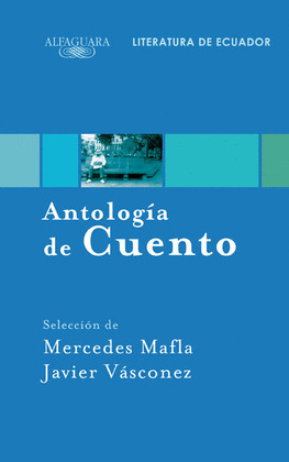 ANTOLOGIA DE CUENTO (LITERATUAR DE ECUADOR)