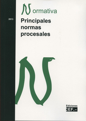 PRINCIPALES NORMAS PROCESALES. NORMATIVA 2013