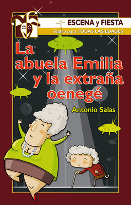 ABUELA EMILIA Y LA EXTRAÑA OENEGÉ, LA