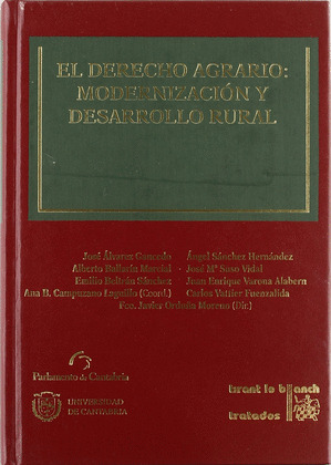 EL DERECHO AGRARIO: MODERNIZACION Y DESARROLLO RURAL