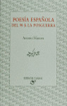 POESIA ESPAÑOLA DEL 98 A LA POSGUERRA
