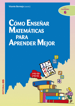 COMO ENSEÑAR MATEMÁTICAS PARA APRENDER MEJOR