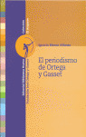 EL PERIODISMO DE ORTEGA Y GASSET. IGNACIO BLANCO