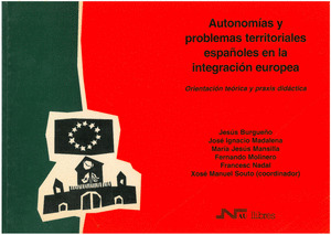 AUTONOMIAS Y PROBLEMAS TERRITORIALES ESPAŸOLES EN LA INTEGRA