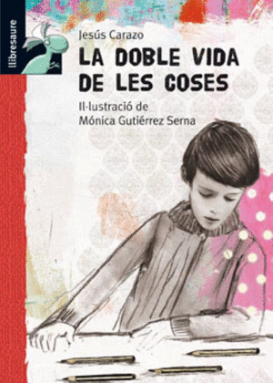 LA DOBLE VIDA DE LES COSES