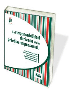 LA RESPONSABILIDAD DERIVADA DE LA PRÁCTICA EMPRESARIAL