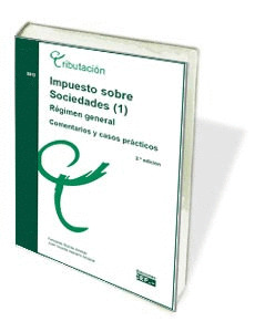IMPUESTO SOBRE SOCIEDADES (1). RÉGIMEN GENERAL