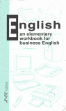 AN ELEMENTARY WORKBOOK FOR BUSINESS ENGLISH