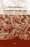 MUERTE SIN MÁSCARA: EXPERIENCIA DEL MORIR Y EDUCACIÓN PARA LA DESPEDIDA