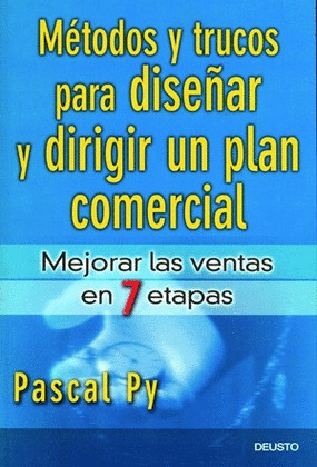 METODOS Y TRUCOS PARA DISEÑAR Y DIRIGIR UN PLAN COMERCIAL