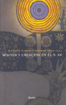 MÍSTICA Y CREACIÓN EN EL S. XX