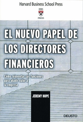 EL NUEVO PAPEL DE LOS DIRECTORES FINANCIEROS: COMO REINVENTAR SUS FUNCIONES PARA AÑADIR VALOR A LA E