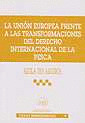 TM207. LA UNION EUROPEA FRENTE A LAS TRANSFORMACIONES DEL DE