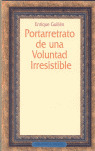 PORTARRETRATO DE UNA VOLUNTAD IRRESISTIBLE