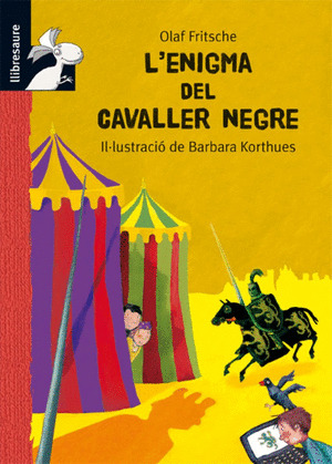 EL TÚNEL SECRET. L'ENIGMA DEL CAVALLER NEGRE