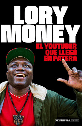 LORY MONEY: EL YOUTUBER QUE LLEGÓ EN PATERA