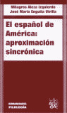 EL ESPAÑOL DE AMERICA: APROXIMACION SINCRONICA