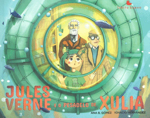 JULES VERNE E O PESADELO DE XULIA