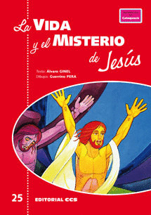 LA VIDA Y EL MISTERIO DE JESUS
