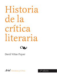 HISTORIA DE LA CRITICA LITERARIA (2ª EDICION)