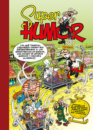 SUPER HUMOR MORTADELO Y FILEMÓN, 66: ¡MISTERIO EN EL HIPERMERCADO!. MISIÓN POR ESPAÑA...