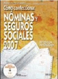 COMO CONFECCIONAR NOMINAS Y SEGUROS SOCIALES 2007