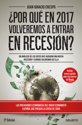¿POR QUE EN 2017 VOLVEREMOS A ENTRAR EN RECESION?