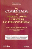 LEY COMENTADA DEL IMPUESTO SOBRE LA RENTA DE LAS PERSONAS FISICAS (IRPF)