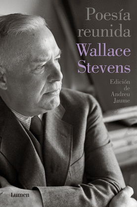 POESÍA REUNIDA (WALLACE STEVENS) (EDICIÓN BILINGÜE INGLÉS - CASTELLANO)