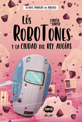 ROBOTONES Y LA CIUDAD DEL REY AUGÍAS, LOS
