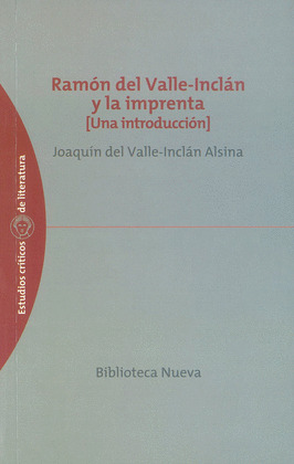 RAMON DEL VALLE-INCLAN Y LA IMPRENTA