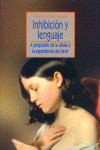 INHIBICION Y LENGUAJE. A PROPOSITO DE LA AFASIA Y LA EXPERIE