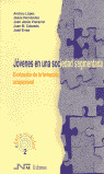 JOVENES EN UNA SOCIEDAD SEGMENTADA
