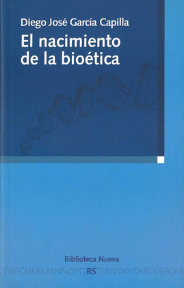 NACIMIENTO DE LA BIOETICA, EL