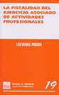 F19. FISCALIDAD DEL EJERCICIO ASOCIADO ACT.PROFESIONALES