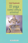 YOGA COMO CIENCIA UNIVERSAL,EL. SVAMI KRSNANANDA.
