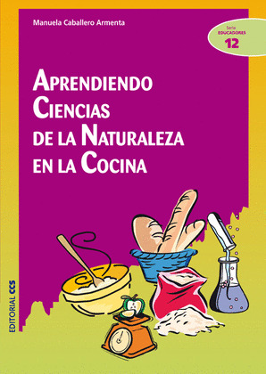 APRENDIENDO CIENCIAS DE LA NATURALEZA EN LA COCINA