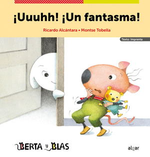 ¡UUUHH! UN FANTASMA! (BERTA Y BLAS)