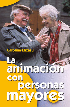 LA ANIMACIÓN CON PERSONAS MAYORES