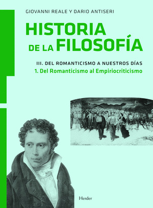 HISTORIA DE LA FILOSOFIA, 3.1. VOLUMEN III: DEL ROMANTICISMO A NUESTROS DIAS, TOMO 1: DEL ROMANTICIS