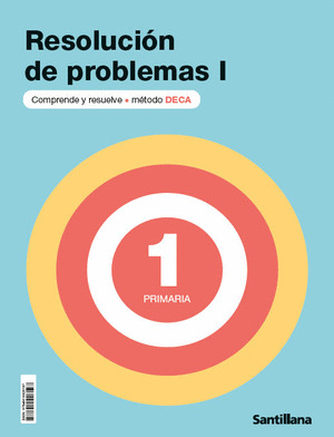 CUADERNO DE RESOLUCIÓN DE PROBLEMAS DECA I. 1º PRIMARIA