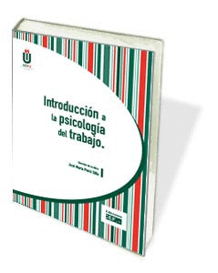 INTRODUCCIÓN A LA PSICOLOGÍA DEL TRABAJO