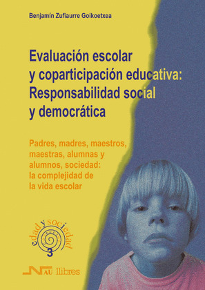 EVALUACION ESCOLAR Y COPARTICIPACION EDUCATIVA: RESPONSABILI