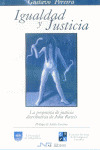 IGUALDAD Y JUSTICIA. LA PROPUESTA DE JUSTICIA