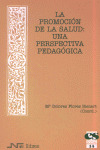 PROMOCION DE LA SALUD: UNA PERSPECTIVA PEDAGOGICA