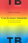 CON LA MEJOR INTENCION