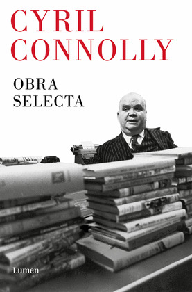 OBRA SELECTA (CYRIL CONNOLLY)